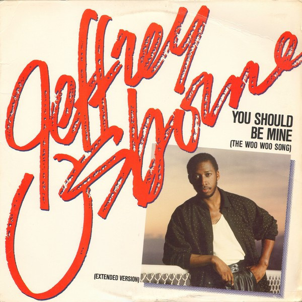 Jeffrey Osborne - You Should Be Mine (The Woo Woo Song) (12", Single, Ele)