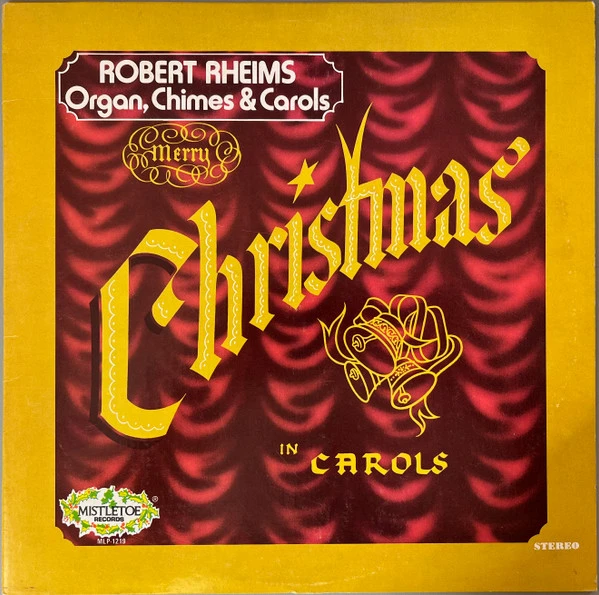 Robert Rheims - Merry Christmas In Carols (LP, Album, RE, Yel)