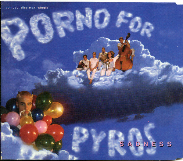 Porno For Pyros - Sadness (CD, Maxi, FLP)