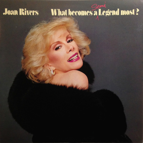 Joan Rivers - What Becomes A Semi-Legend Most? (LP, Album, Club)