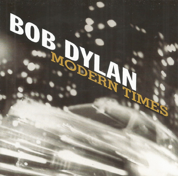 Bob Dylan - Modern Times (CD, Album, Son)