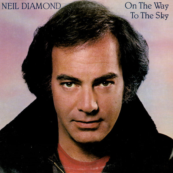 Neil Diamond - On The Way To The Sky (LP, Album, Ter)_4198382049