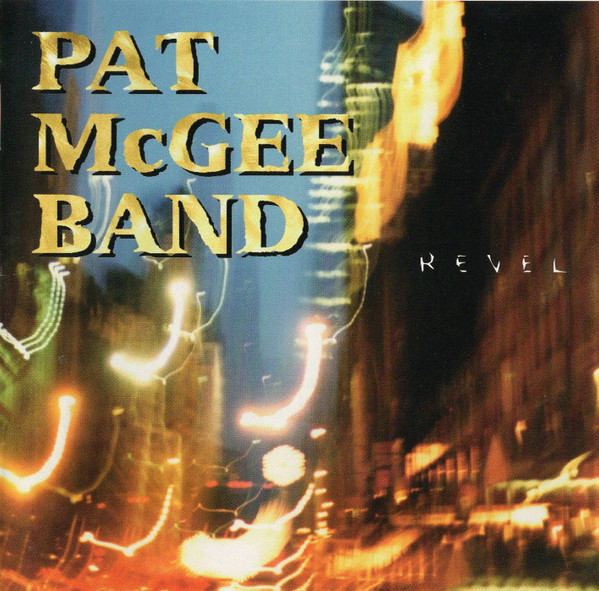 Pat McGee Band - Revel (CD, Album)