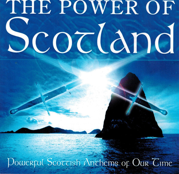 Various - The Power Of Scotland - Powerful Scottish Anthems Of Our Time (CD, Comp)
