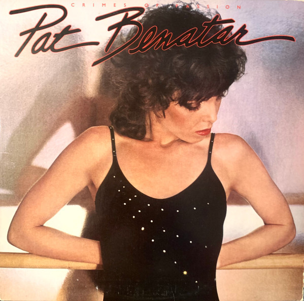 Pat Benatar - Crimes Of Passion (LP, Album, Whi)_4221470838