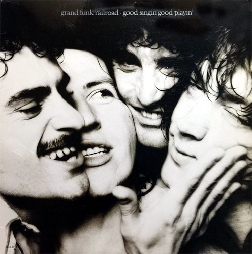 Grand Funk Railroad - Good Singin' Good Playin' (LP, Album, Glo)_4224750975