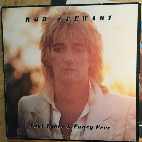 Rod Stewart - Foot Loose & Fancy Free (LP, Album, Glo)