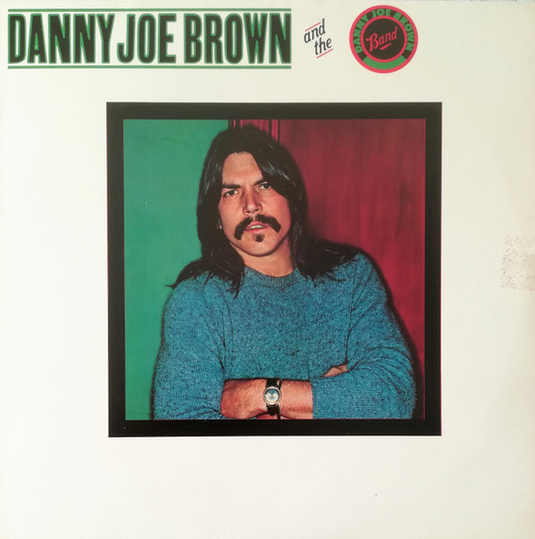 Danny Joe Brown And The Danny Joe Brown Band - Danny Joe Brown And The Danny Joe Brown Band (LP, Album)_4233020730