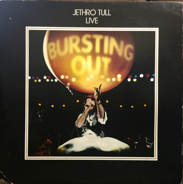 Jethro Tull - Live - Bursting Out (2xLP, Album, San)_4232809239