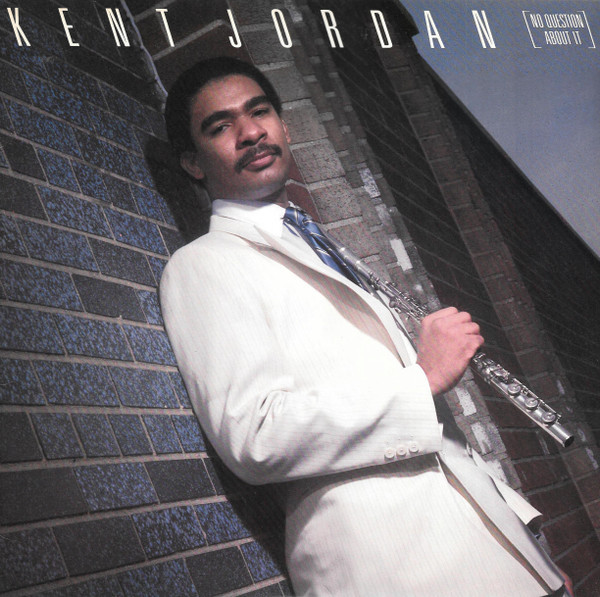 Kent Jordan - No Question About It (LP, Album)