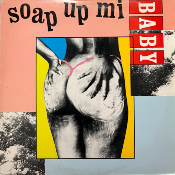 Various - Soap Up Mi Baby (LP, Comp)