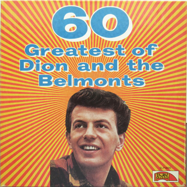 Dion And The Belmonts* - 60 Greatest Of Dion And The Belmonts (3xLP, Comp, Club, CRC + Box, Comp, Club)