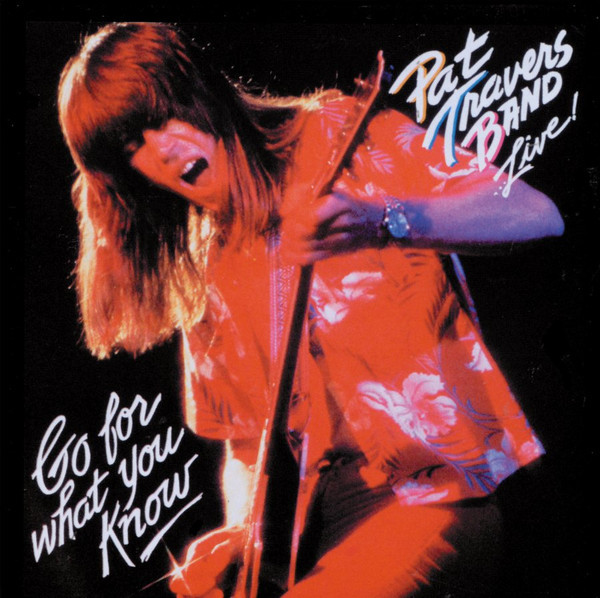 Pat Travers Band - ...Live! Go For What You Know (LP, Album, 26 )