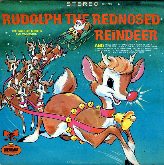 The Caroleer Singers* And Orchestra* - Rudolph The Red Nosed Reindeer (LP, Album)_4258882500