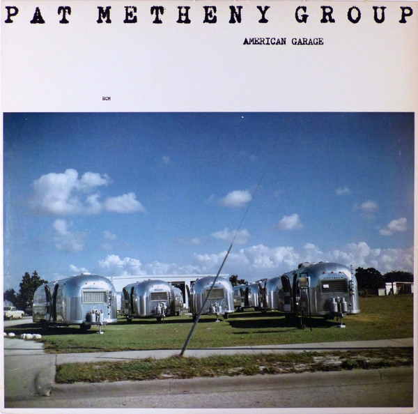 Pat Metheny Group - American Garage (LP, Album, Wak)_4276517472