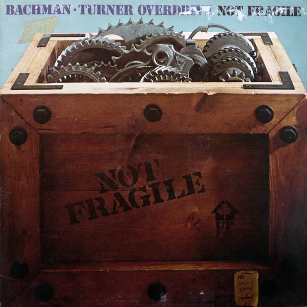 Bachman-Turner Overdrive - Not Fragile (LP, Album, Pit)_4296860820