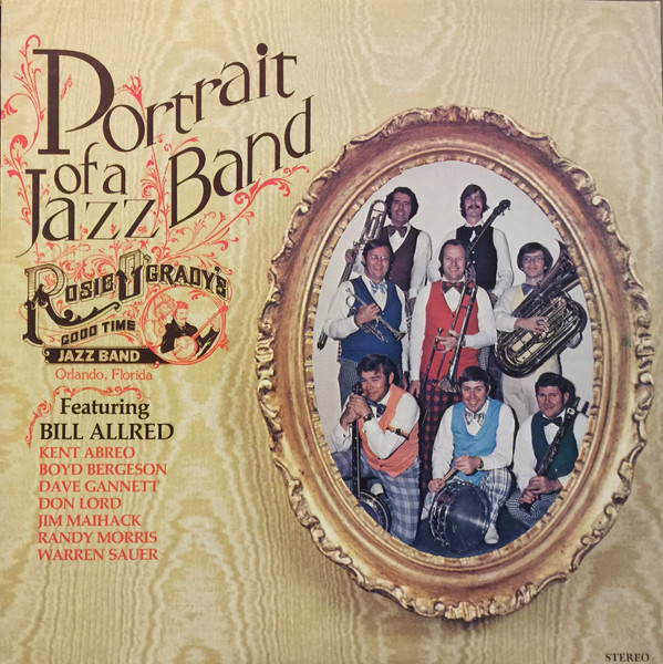Rosie O'Grady's Good Time Jazz Band - Portrait Of A Jazz Band (LP, Album)