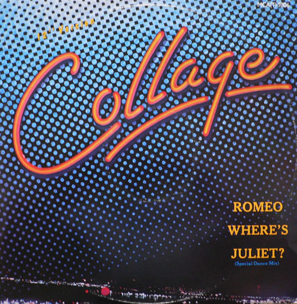 Collage (3) - Romeo Where's Juliet? (12")