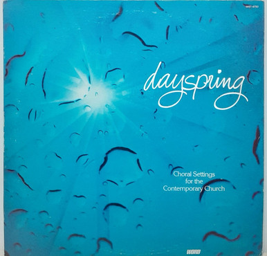 Dayspring Lp Dayspring (3) - Choral Settings For The Contemporary Church - Word ...