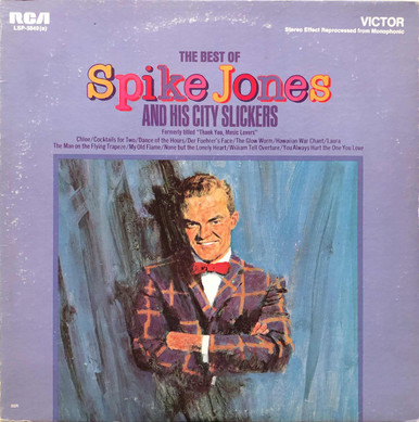 Spike Jones And His City Slickers The Best Of Spike Jones And His