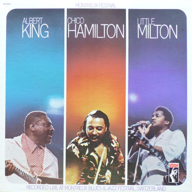 Albert King / Chico Hamilton / Little Milton - Montreux Festival (LP ...
