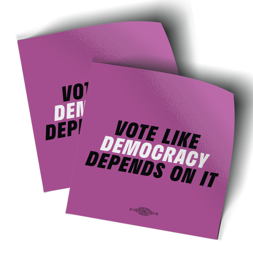 Vote Like Democracy Depends On It - Purple (4" x 4" Vinyl Sticker -- Pack of Two!)