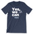 Yes, We Still Can! (Unisex Navy Tee)