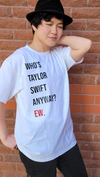 PRE ORDER - "Who's Taylor? Ew." Shirt Child