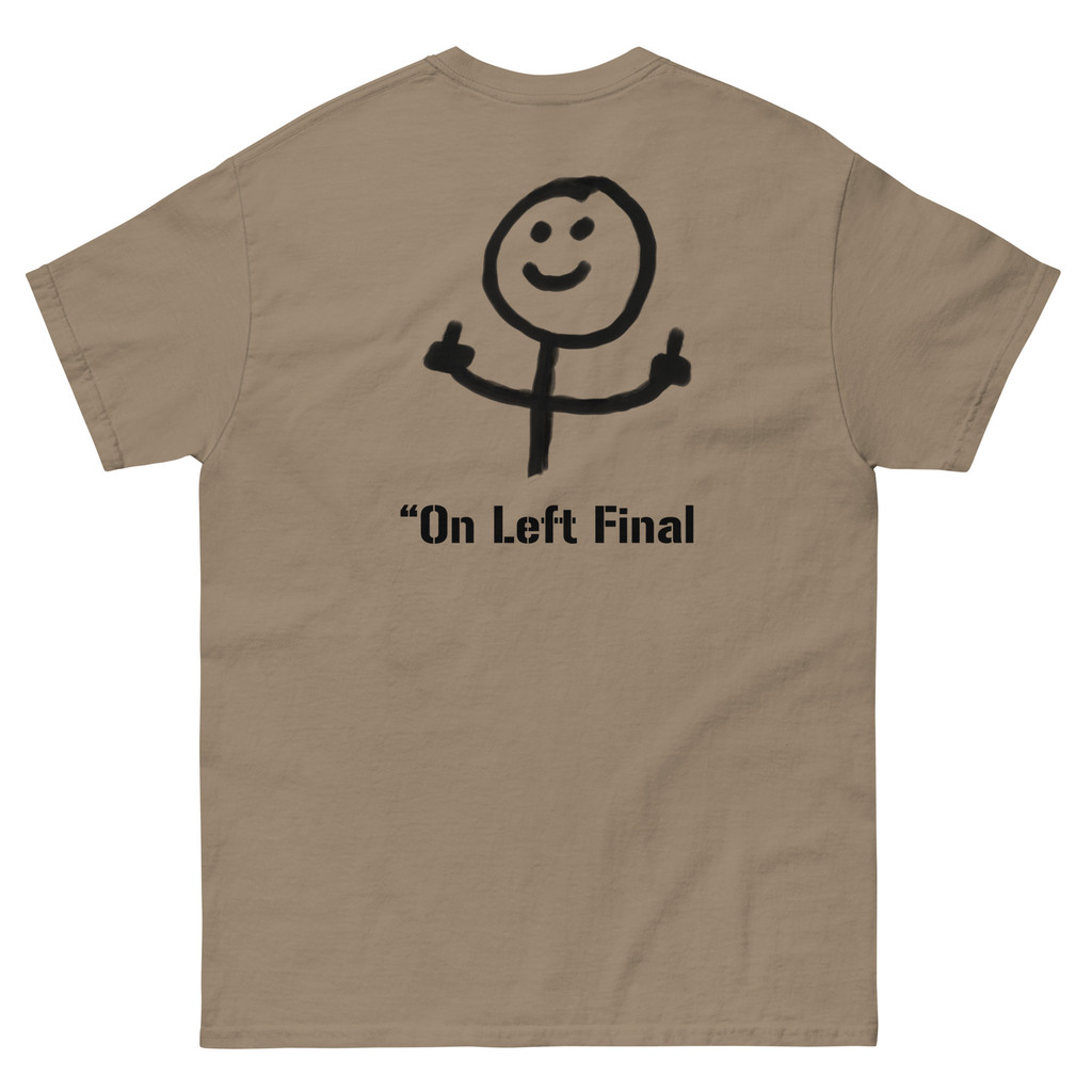 On Left Final T Shirt