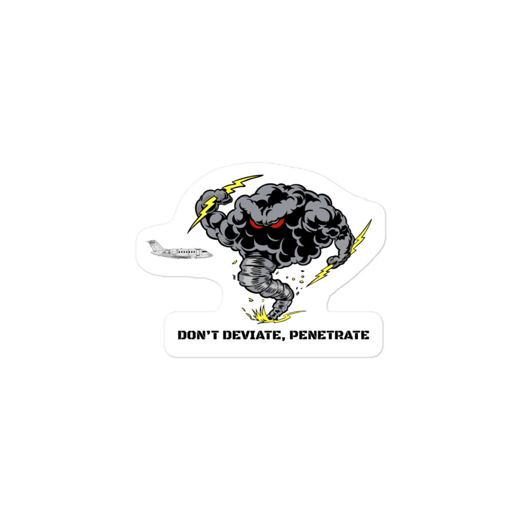 Don't Deviate, Penetrate Sticker