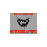 Why Check The Weather Sticker