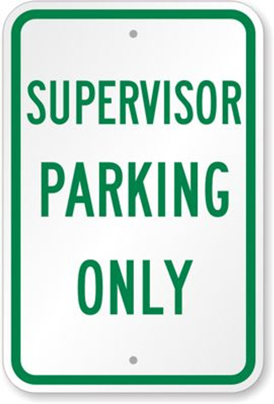 RESERVED FOR SUPERVISOR ALUMINIUM 12 X 18