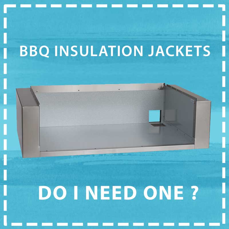 BBQ Insulation Jackets Do I need one ? The BBQ King One of