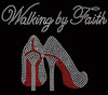 Walking by Faith (RED) Heels Stiletto Religious Rhinestone Transfer
