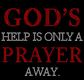 God's Help is only a Prayer Away Religious Rhinestone Transfer