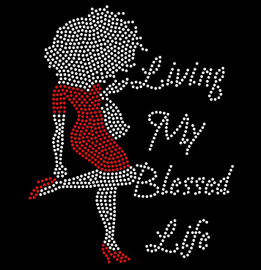 Living my blessed life (New)( RED DRESS GIRL) Rhinestone transfer