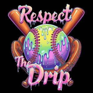 (2 Qty) Respect The Baseball Drip DTF transfer