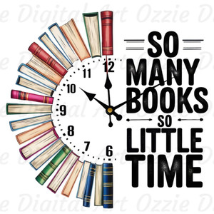 (Qty 2) So Many Books So Little Time DTF transfer