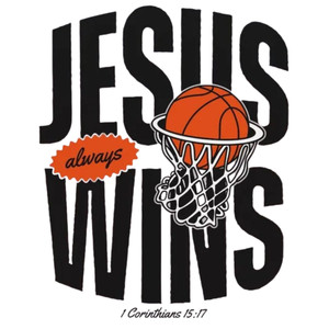(2 Qty) Jesus Wins Basketball DTF transfer