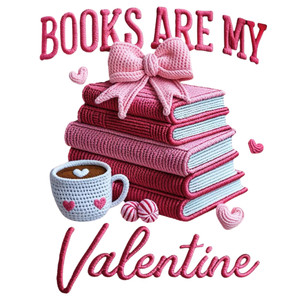 (2 Qty) Yarn Books Are My Valentine DTF transfer