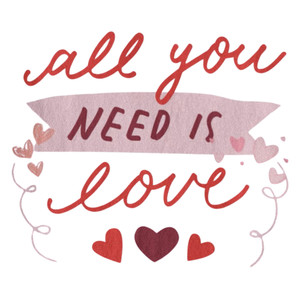 (2 Qty) All You Need Is Love DTF transfer