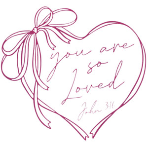 (2 Qty) You Are So Loved Heart DTF transfer