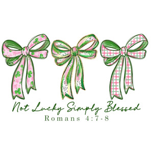 (2 Qty) Not Lucky Simply Blessed DTF transfer