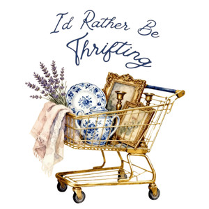 (2 Qty) I'd Rather Be Thrifting Cart DTF transfer