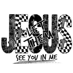 (2 qty) Jesus See You In Me DTF transfers