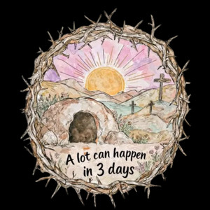 (2 qty) A Lot Can Happen In 3 Days DTF transfers