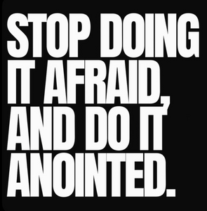 (6 qty) Stop doing it Afraid do it Anointed DTF transfers