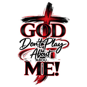 (2 qty) God Don't Play About Men Black Red - DTF transfers