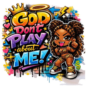 (2 qty) God Don't Play - DTF transfers