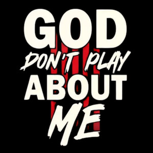 (2 qty) God Don't Play About Me White Red - DTF transfers